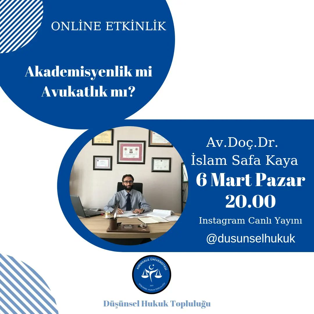 "AKADEMİSYENLİK Mİ AVUKATLIK MI?"adlı canlı yayınımızda Av. Doç.Dr.İslam Safa KAYA bizlere eşlik edecek.Hem akademisyenlik hem de avukatlık mesleğine dair hocamızın  tecrübelerinden faydalandığımız etkinliğimize 6 Mart Pazar günü saat 20.00'da herkesi bekliyoruz.