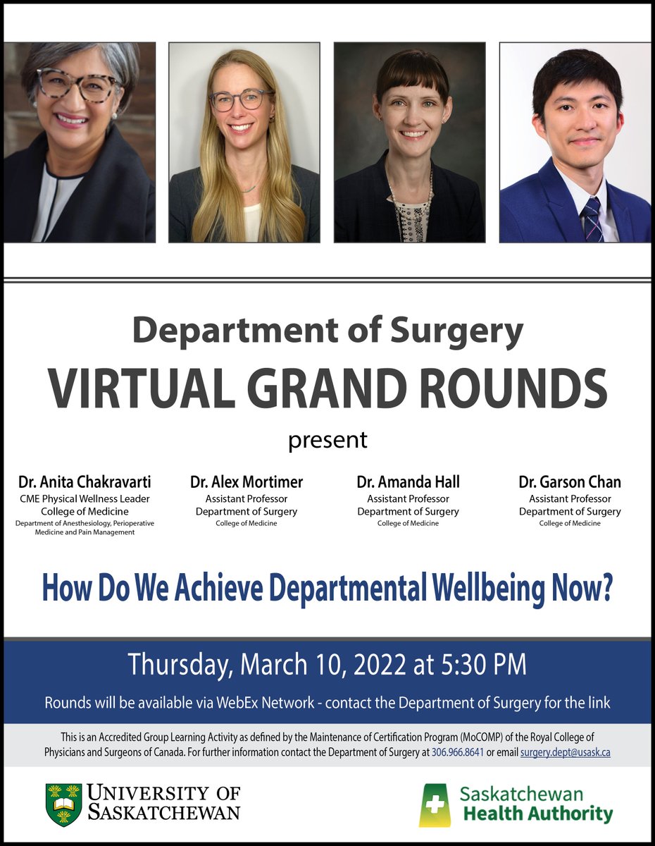 On Thursday, March 10, 2022 USASK Surgery presents Grand Rounds, How Do We Achieve Departmental Wellbeing Now?, Drs. Anita Chakravarti, Alex Mortimer, Amanda Hall &amp; Garson Chan
