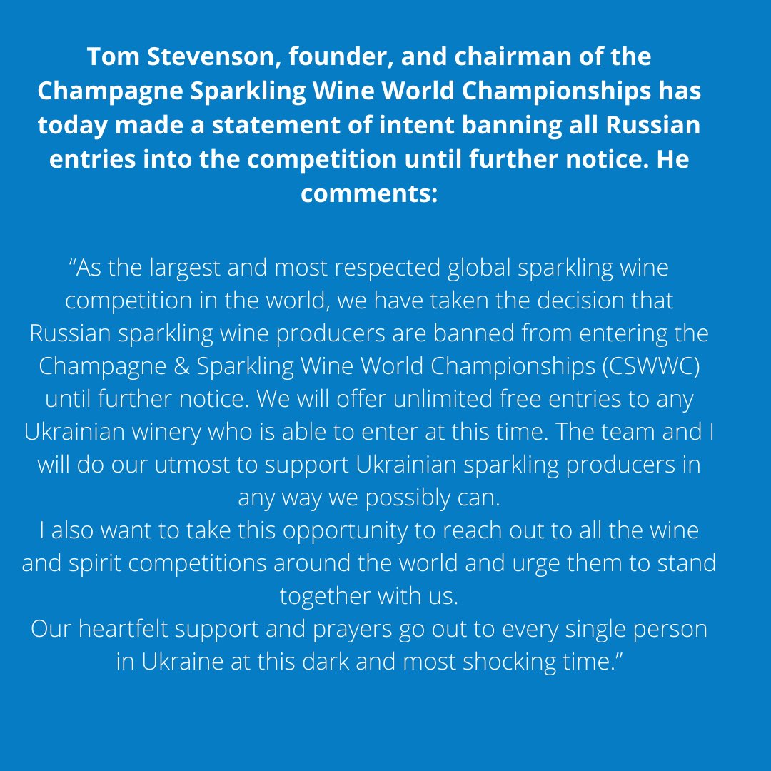 Tom Stevenson, founder &amp; chairman of the CSWWC has made a statement of intent banning all Russian entries into the competition until further notice. He also urges wine and spirit competitions around the world to stand with us <a href="/mrtomfizz/">Tom Stevenson</a> @EssiAvellan <a href="/littlebedwyn/">Roger Jones</a> @SugarandYeast
