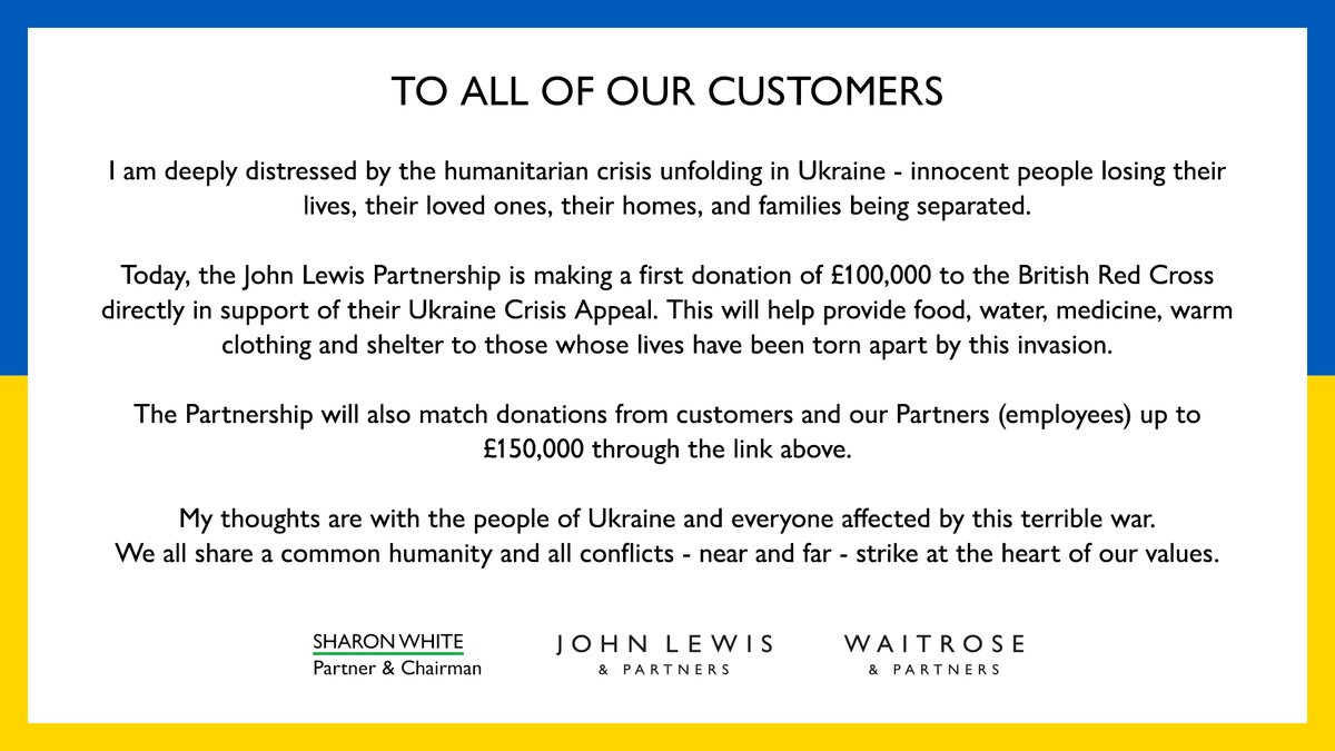 JohnLewisRetail's tweet image. Today, the John Lewis Partnership is making a first donation of £100,000 to the British Red Cross directly in support of their Ukraine Crisis Appeal. 

The Partnership will also match donations up to £150,000 through the following link: jland.partners/UkraineCrisisA…