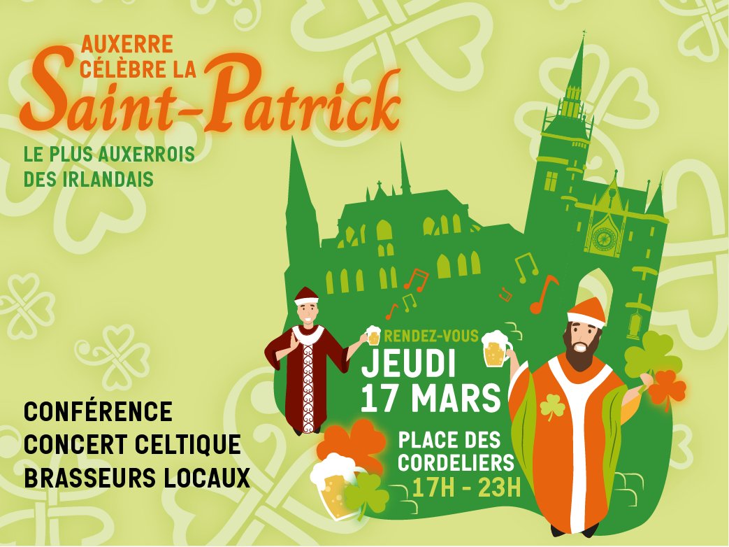☘️🍺 FÊTE DE LA SAINT-PATRICK

La ville célèbre la Saint-Patrick ! Rendez-vous le jeudi 17 mars, de 17 à 23 heures sur la place des Cordeliers.
👉 17h : Conférence "Saint Patrick à Auxerre : mythe ou vérité ?"
👉 jusqu’à 23h, dégustations de bières locales et concerts celtiques.