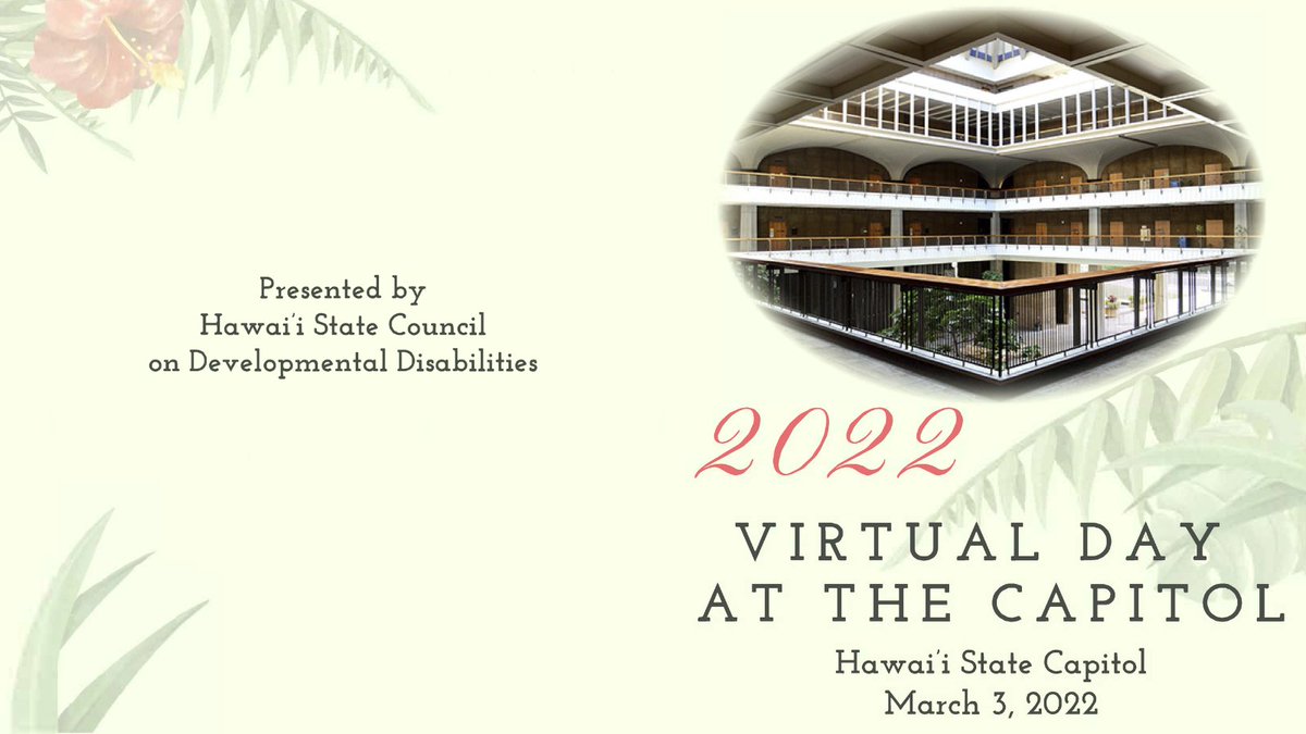 2022 VIRTUAL DAY AT THE CAPITOL 
Hawai'i State Capitol 
March 3, 2022, 8:45a - 2:00p, HST (TOMORROW)

For more information and Zoom link visit facebook.com/CenterOnDisabi…

#DDAware #DDAM2022 #WorldsImagined #Hawaii with @GovHawaii @ltgovjoshgreen @HawaiiSenate @HawaiiDOH @HawaiiDRC