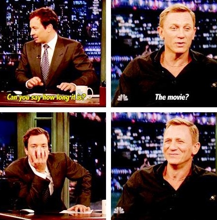   Happy Birthday Daniel Craig.
This is from a appearance on Jimmy Fallon\s show 