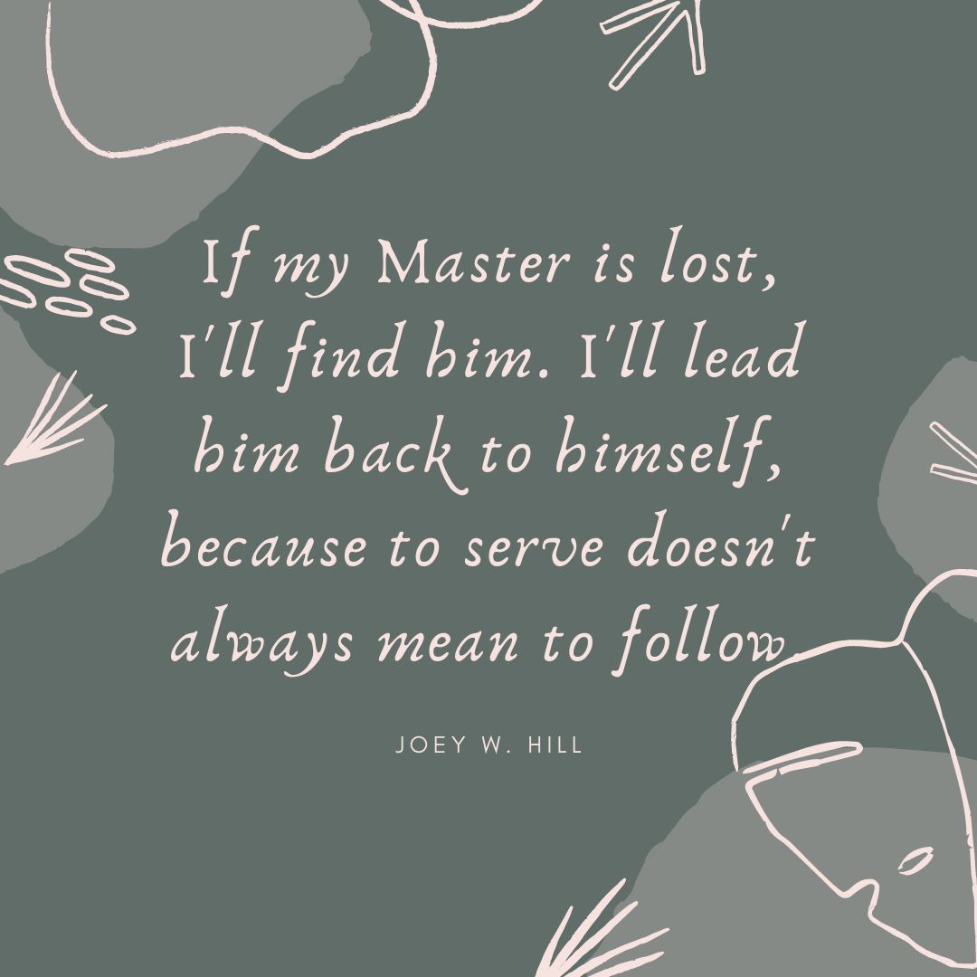 subguide's tweet photo. “If my Master is lost, I'll find him. I'll lead him back to himself, because to serve doesn't always mean to follow.”― Joey W. Hill, Hostile Takeover https://t.co/idBxyY9glx