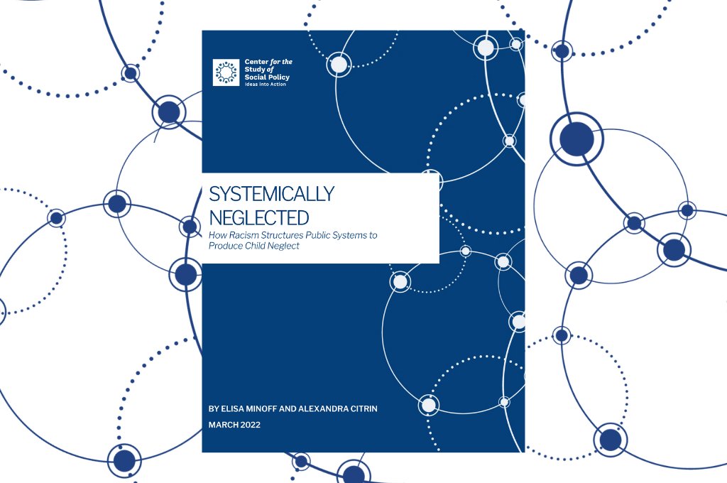 CtrSocialPolicy's tweet photo. Learn more from CSSP’s @ElisaMinoff and Alexandra Citrin—including recommendations for adequately supporting children and families of color and keeping families together in the future. #SystemicallyNeglected https://t.co/s31cELy5fF https://t.co/PgaUHW0L28