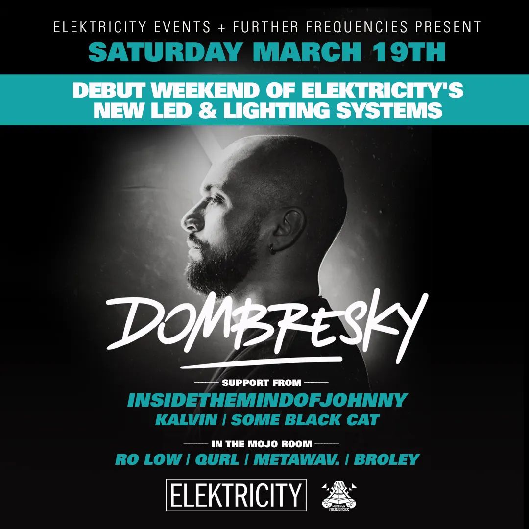 Dombresky on March 19 at ELEKTRICITY!
 We got Insidethemindofjohnny + Kalvin + Some Black Cat opening up and the homies Ro Low + QURL + Metawav. + Broley in the mojo room. Going to be a huge weekend in Pontiac!!

tix - bit.ly/dom0319

#livemusic #rave #concert