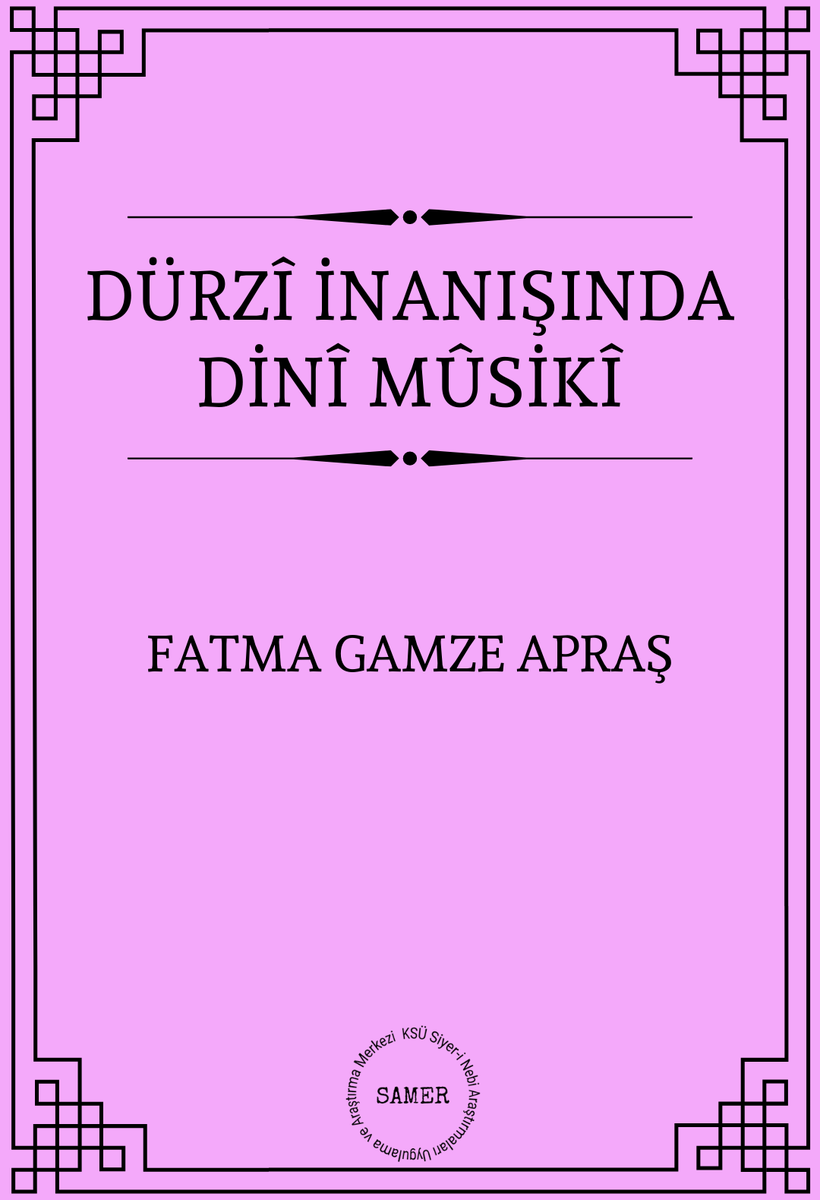 114. kitabımızı yayımlıyoruz:
Dürzî İnanışında Dinî Mûsikî / Fatma Gamze Apraş
Editör: Prof. Dr. Fatih Erkoçoğlu
İndirme linkleri:
disk.yandex.com.tr/d/Hiv3Ducxz-SN…
drive.google.com/file/d/1Y80vep…
siyerinebi.ksu.edu.tr/Default.aspx?S…