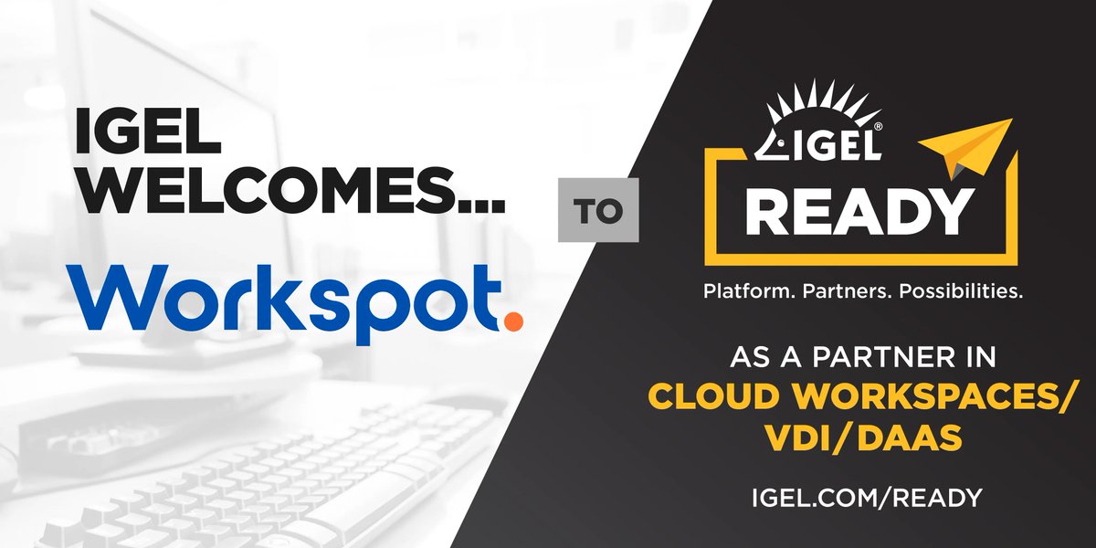 IGEL_Technology's tweet photo. #IGELReady welcomes @Workspot as a cloud-native #SaaS platform partner for delivering Cloud PCs at an Enterprise Level on #multicloud and infinite regions to ensure the best Cloud PC performance. https://t.co/VBEhWzVQCc #IGEL #Cloud https://t.co/ChMVtQLB2Z