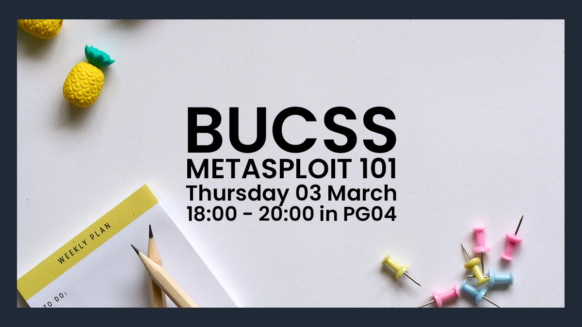 Come join us this week for Metasploit 101!

This Thursday 6pm-8pm in PG04!

Please remember to bring a face covering, unless exempt! 

bucss.net/discord