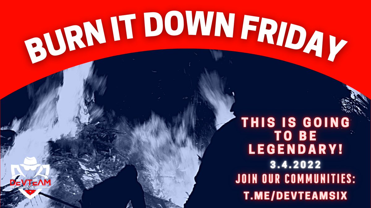 We're turning up the heat this Friday! ♨️ Join us on 3.4.2022 for #BurnItDownFriday!🎉🔥 Telegram📥T.ME/DevTeamSix #DevTeamSix #PYE #PYESwap #MoonForce #MiniDoge #SYMBull #Cryptocurrency #Binance #Blockchain #BNB #BSC #Technology