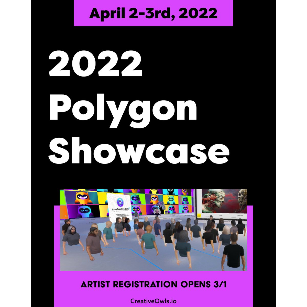 Join us April 2nd for the biggest NFT Metaverse event in 2022. This #polygonshowcase event will featuring 200+ #NFT Artist from all around the world into 1 <a href="/spatialxr/">❗DO NOT USE❗ Now @Spatial_io 🎉</a> #metaverse event.

👉 Artist registration opens 3/1

Learn more: eventbrite.com/e/2022-nft-pol…

#PolygonCommunity #NFTs
