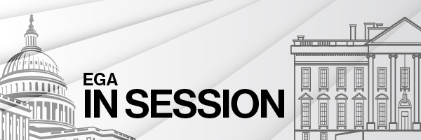 EGA is pleased to announce our inaugural newsletter: EGA in Session, a briefing on everything you need to know out of D.C., from a true Washington expert <a href="/martinreiser1/">martin reiser</a>. Want this delivered to your inbox everyday Congress is in session? Sign up here: share.hsforms.com/1hPCMspVoQTeSx…