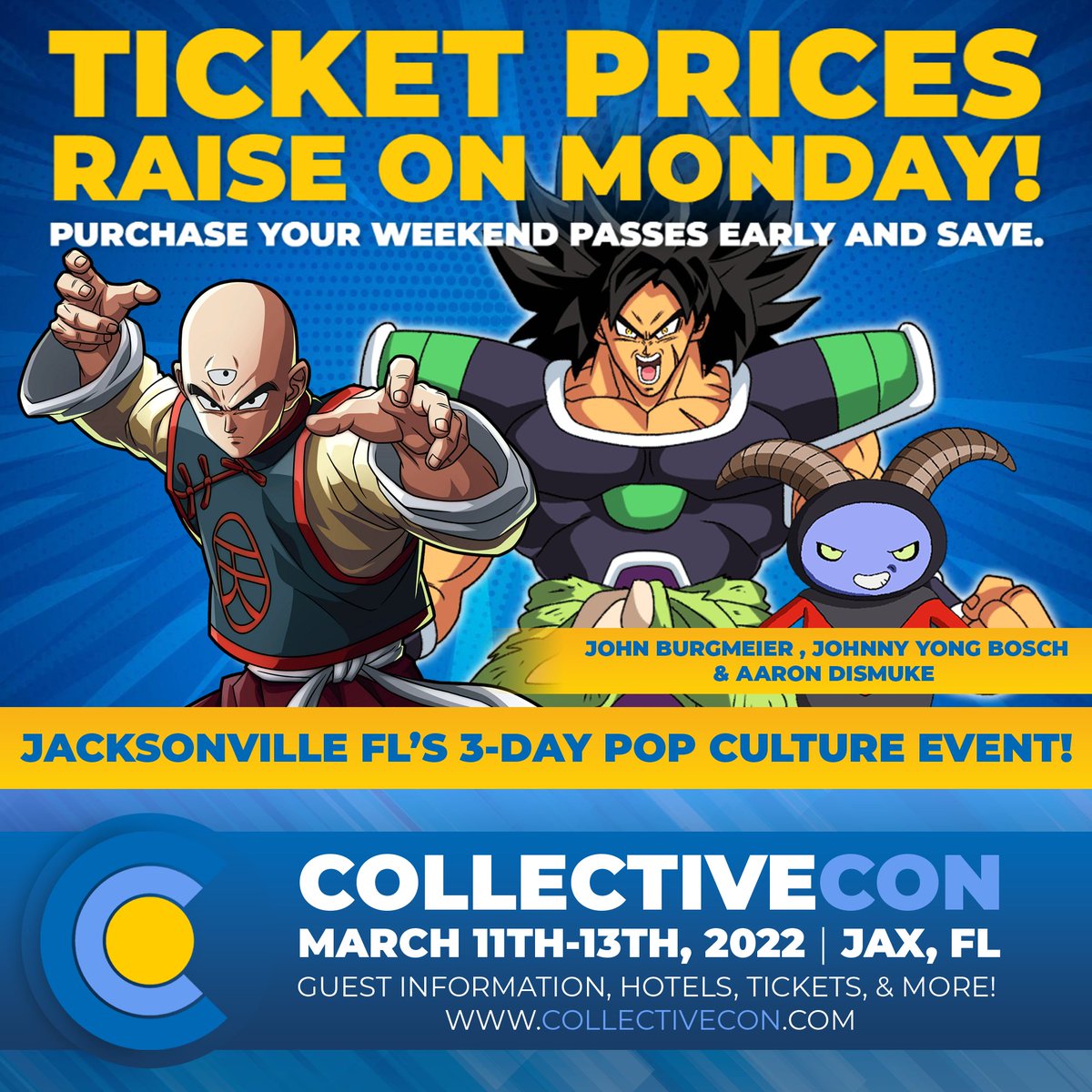 Collective Con is Next Weekend! Join us on March 11-13, 2022 at the Jax Expo Center! We are Jacksonville, Florida's 3-Day Pop Culture Convention! #dragonballsuper #DragonBallSuperSuperHero 

View the current guest list and pre-order tickets, please visit: collectivecon.com