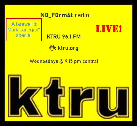 bong0fett's tweet photo. ⚡️N0_F0rm4t radio⚡️
🚨 Listen in 3 hours
🎙96.1 FM ktru
🌐https://t.co/ByY06b7kEm
TONIGHT: A N0_F0rm4t SPECIAL: "A Farewell to Mark Lanegan"
@marklanegan
📅WEDNESDAY March 2, 2022 @ 9:15 pm central
#NoFormat @ktru
"There are no genres!"
https://t.co/cV3qYn9DM9 https://t.co/xPG439eJ3U
