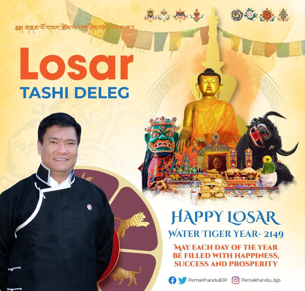 PemaKhanduBJP's tweet photo. On this auspicious occasion of the 1st day of the year 2149-Year of Water Tiger, I offer my greetings &amp; 𝐋𝐨𝐬𝐚𝐫 𝐓𝐚𝐬𝐡𝐢 𝐃𝐞𝐥𝐞𝐠..!

May this Losar usher a new era of universal peace, may we all prosper together with renewed spirit of love &amp; goodwill towards each other.💐 https://t.co/lCCyeVr1Vl