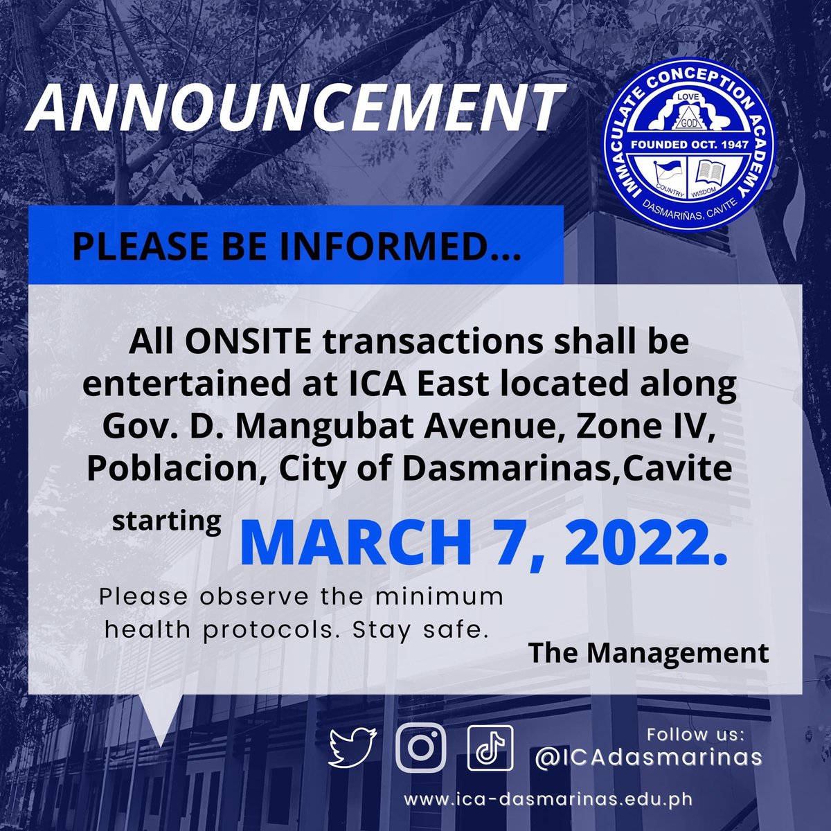 ICAdasmarinas's tweet photo. To the ICAnian community:
Please be informed that starting Monday (March 7,2022), ALL onsite transactions shall be entertained at ICA East located along Gov. D. Mangubat Avenue, Zone IV, Poblacion, City of Dasmarinas,Cavite.
#ICAnians #BeCountedAmongTheBest https://t.co/ybLIDT61V7
