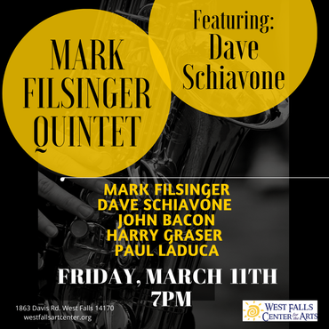 The Mark Filsinger Quintet featuring Dave Schiavone, Friday March 11th at 7 p.m.!

Proceeds benefit FREE music programs for Veterans, kids, and Musical Memories Cafe for loved ones with alzheimers and dementia.

#westfallsartcenter #localmusica