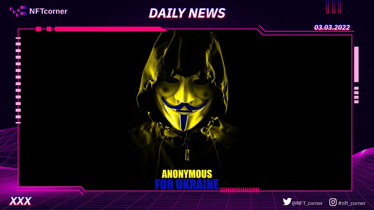 NFT_corner's tweet photo. 🔥Nhóm hacker khét tiếng Anonymous “tuyên chiến” với chính phủ Nga, quyết tâm hỗ trợ Ukraine  #Anonymous #Ukriane #UkraineRussiaWar #UkraineWar #RussiaUkraine #Bitcoin #cryptocurrency https://t.co/MN9YYABEUk