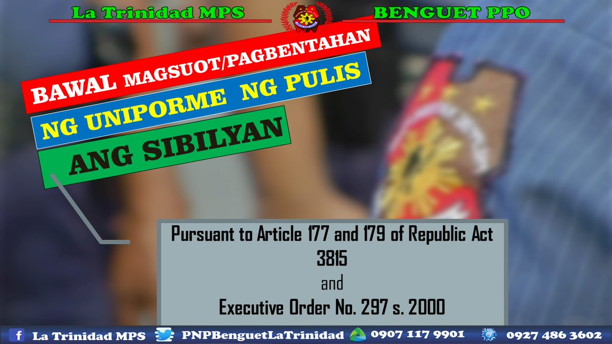 PNPBenguetLTMPS's tweet photo. Bawal Magsuot ng Uniporme ng Pulis ang Sibilyan alinsunod sa Pursuant to Article 177 and 179 of Republic Act 3815 and Executive Order No. 297 s. 2000.
May nakatakdang parusa sa anumang paglabag.
#PNPBantayBihis #RespectOurUniform https://t.co/mzxinRs32K