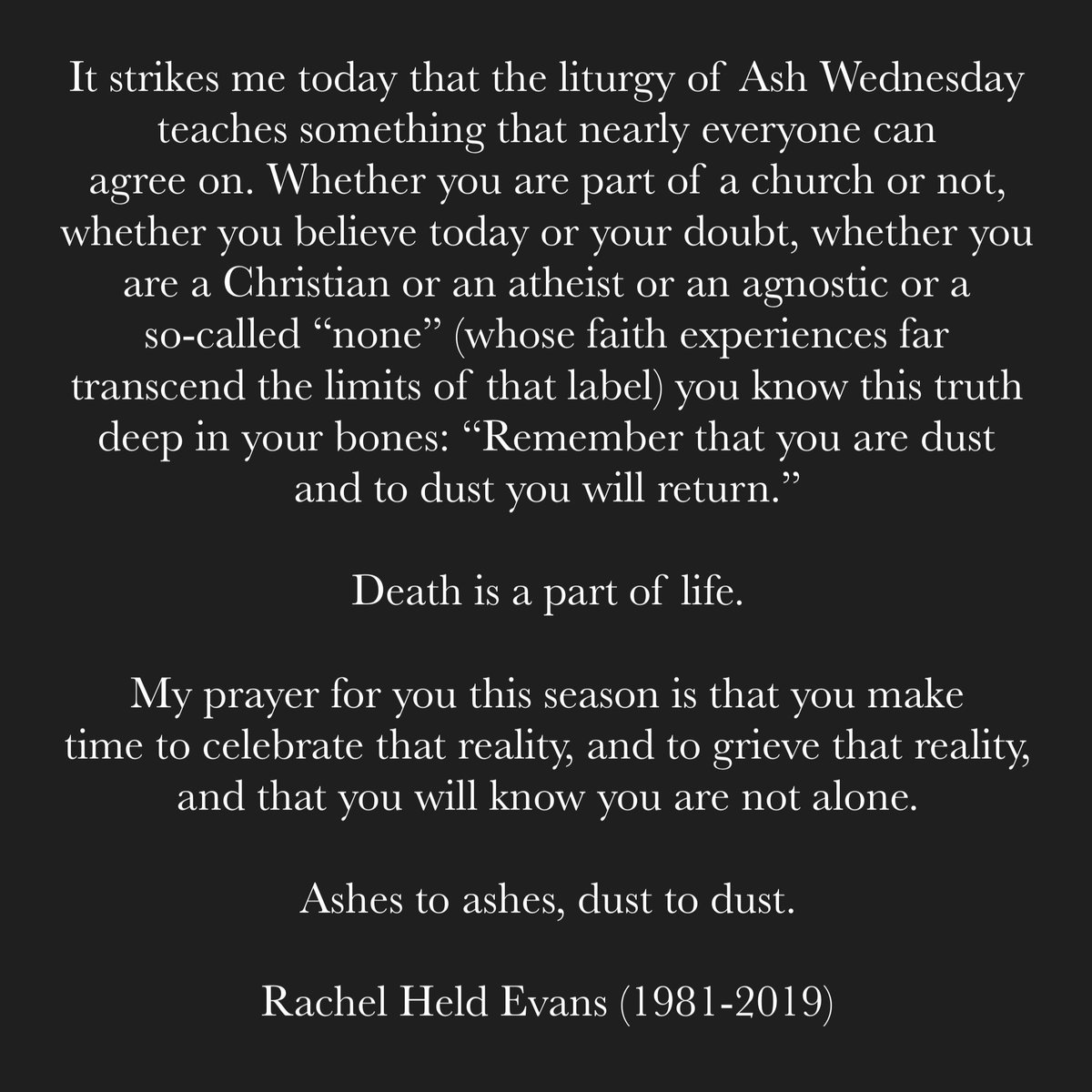 AmandaHeldOpelt's tweet photo. From Rachel Held Evan’s last blog post, written 3 years ago on Ash Wednesday.

She’s been gone so long.
And it’s like she was just here.
Death is as real than anything I’ve ever known.

Original post:
https://t.co/m2Lq6QEnlW https://t.co/jcryRHFnCG