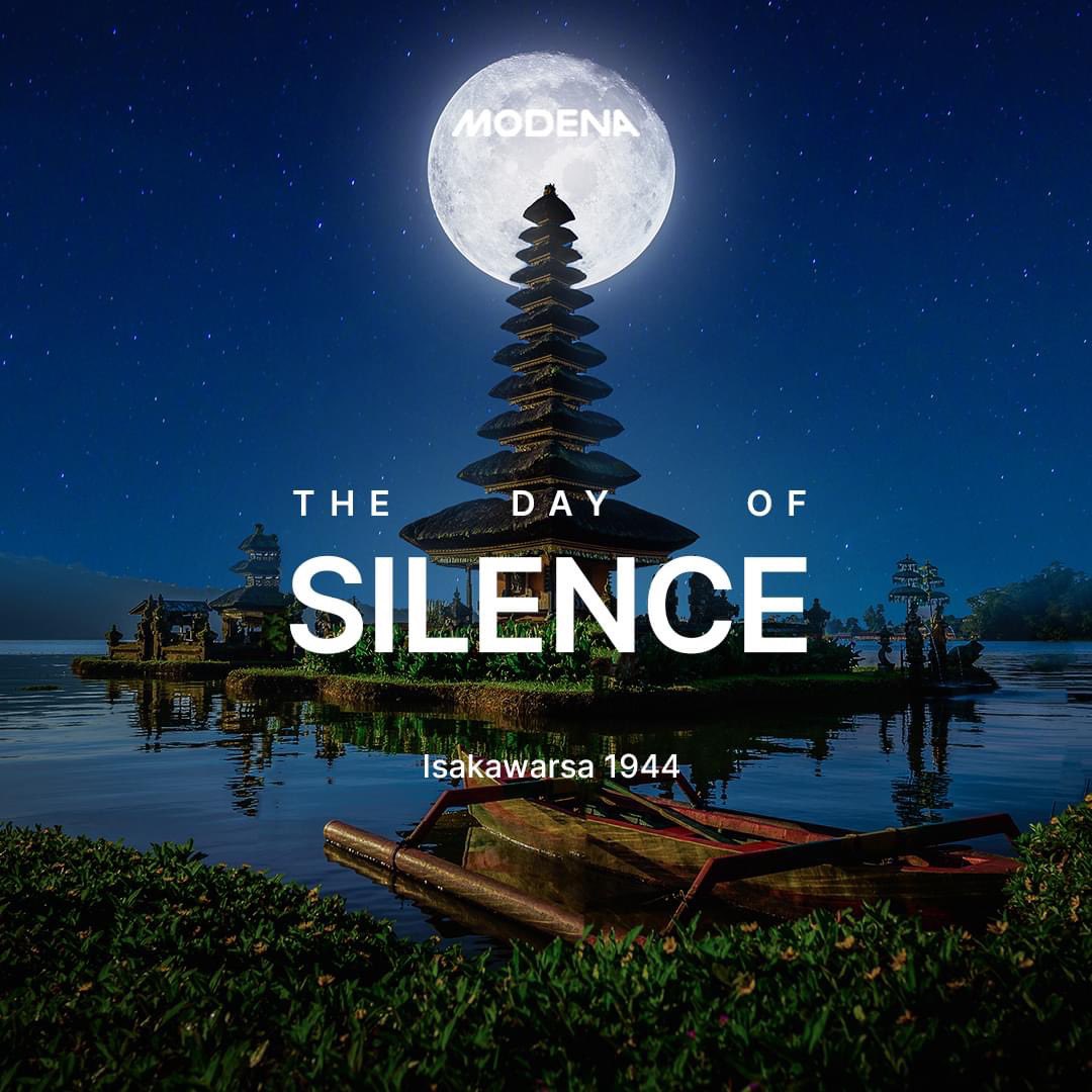 Rahajeng nyanggra rahina Nyepi Caka 1944. Dumogi prasuda ngalaksanayang Catur Brata Penyepian.

Selamat Hari Raya Nyepi bagi yang merayakan.

#MODENA