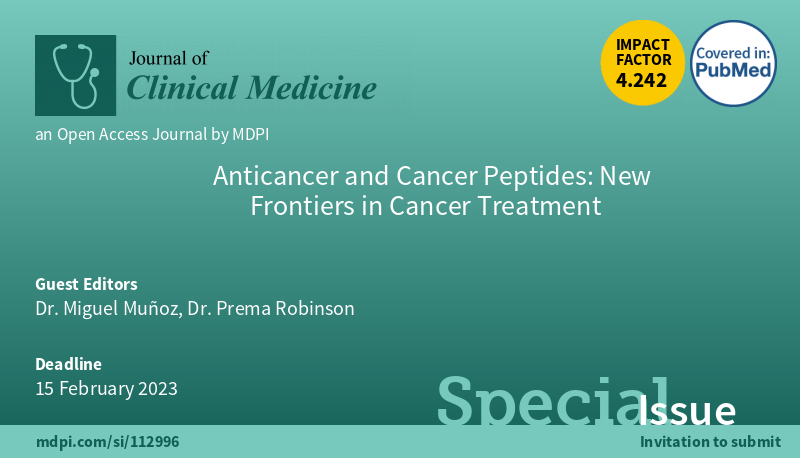 #mdpijcm 
📢#SpecialIssue: #Anticancer and #CancerPeptides: New Frontiers in Cancer Treatment edited by Dr. Miguel Muñoz and Dr. Prema Robinson is open for submissions!

📌#Deadline: 15 February 2023.   
🤗More info: mdpi.com/journal/jcm/sp…