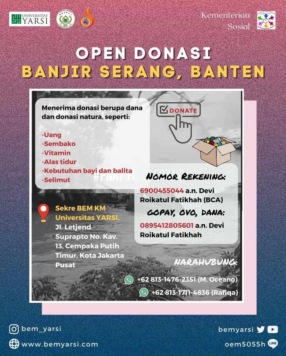 [OPEN DONASI BANJIR SERANG, BANTEN]

Kami dari BEM KM Universitas YARSI dengan aksi solidaritas dan saling membantu sesama, membuka open donasi berupa dana dan natura.

Narahubung :
📱: +62 813-1476-2351 (M. Oceano)
📱: +62 813-1711-4836 (Rafiqa)