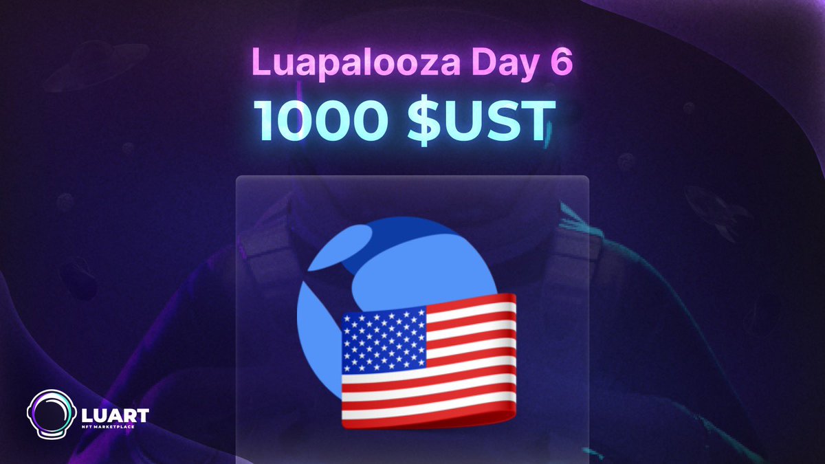 Luart (@luart_io) on Twitter photo 🚨1000 $UST GIVEAWAY🚨
🎈Luapalooza Day 6🎈
To celebrate our TGE today, we’re adding a bonus to Luapalooza 💥
RULES:
✅ Follow <a href="/ARTSY_APES/">ArtsyAnons</a> <a href="/HellCatsNFT/">HellCats 🔴</a> <a href="/dystopAI_NFT/">DystopAI | AI, 3D, AR NFTs 🦾 💜</a> <a href="/STYLLARNFT/">STYLLAR</a> @Skeleton_punks <a href="/luart_io/">Luart</a>
✅ Like + RT
✅ Comment $LUART
👇More Details Below👇 🚨1000 $UST GIVEAWAY🚨
🎈Luapalooza Day 6🎈
To celebrate our TGE today, we’re adding a bonus to Luapalooza 💥
RULES:
✅ Follow <a href="/ARTSY_APES/">ArtsyAnons</a> <a href="/HellCatsNFT/">HellCats 🔴</a> <a href="/dystopAI_NFT/">DystopAI | AI, 3D, AR NFTs 🦾 💜</a> <a href="/STYLLARNFT/">STYLLAR</a> @Skeleton_punks <a href="/luart_io/">Luart</a>
✅ Like + RT
✅ Comment $LUART
👇More Details Below👇