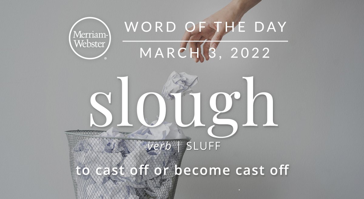 MerriamWebster's tweet photo. Good morning! Today's #WordOfTheDay is 'slough' https://t.co/AeAn1pMJvE https://t.co/aP0OFc9Uc0