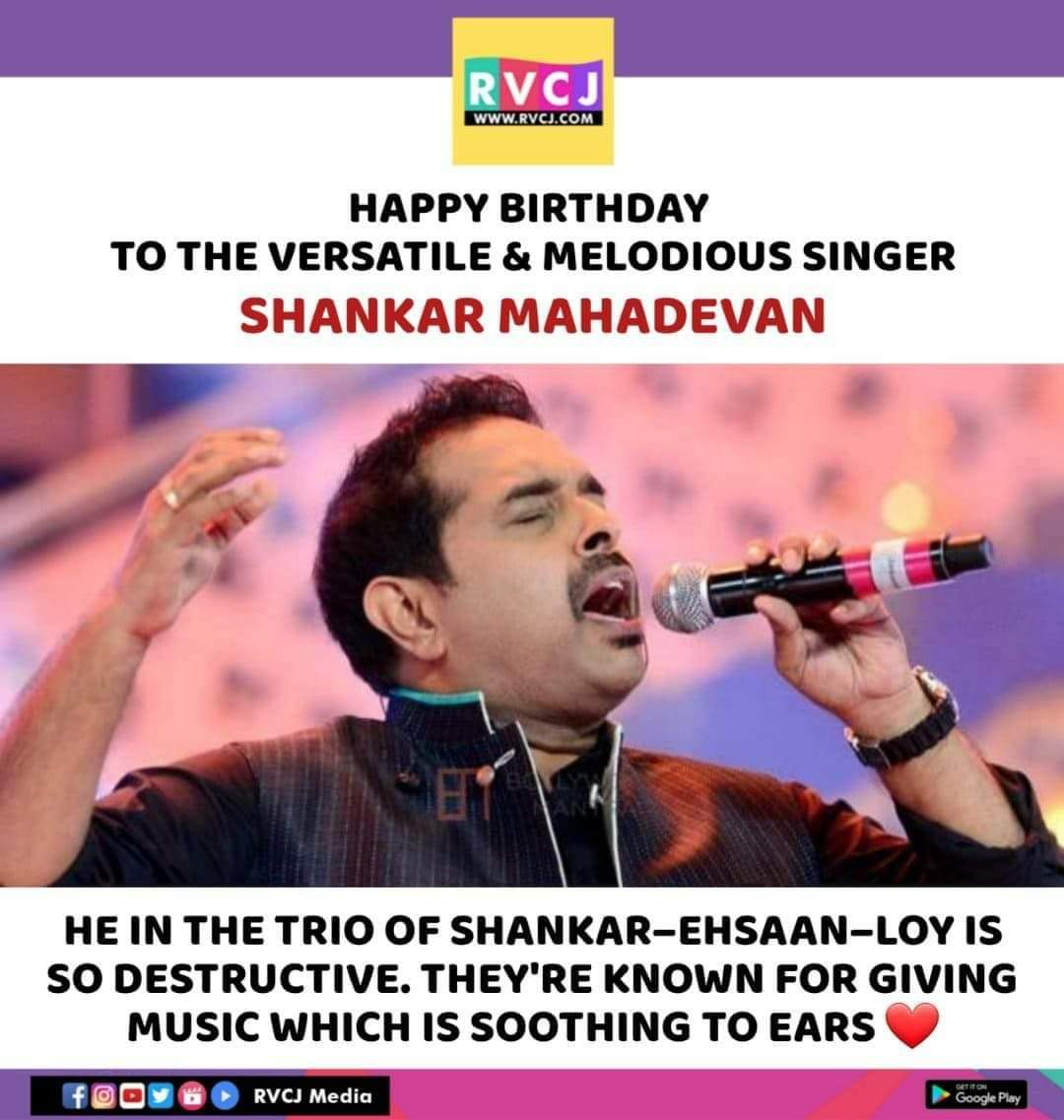 Happy Birthday Shankar Mahadevan!     