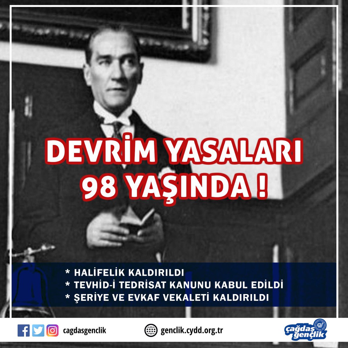 cagdasgenclik's tweet photo. DEVRİM YASALARI 98 YAŞINDA 

3 Mart 1924 tarihinde TBMM'de kabul edilen Devrim Yasaları  Cumhuriyetin kabul edilmesinin yol haritasıdır ve Cumhuriyetimizin niteliklerini belirlemiştir. https://t.co/SaMN3sqqjI