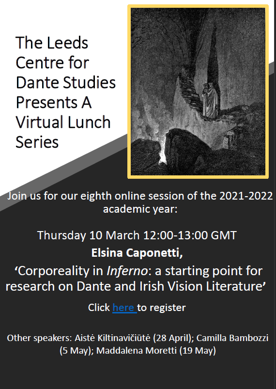 LeedsDante's tweet photo. Join @LeedsDante with Elsina Caponetti  discussing ‘Corporeality in Inferno : a starting point for
research on Dante and Irish Vision Literature'. 
The event is on Zoom on Thursday 10 March at 12:00-13:00 GMT. Register: https://t.co/zlcyoHLyg2 #Dante #Dante700 #medievaltwitter https://t.co/v7R8IEfzv9