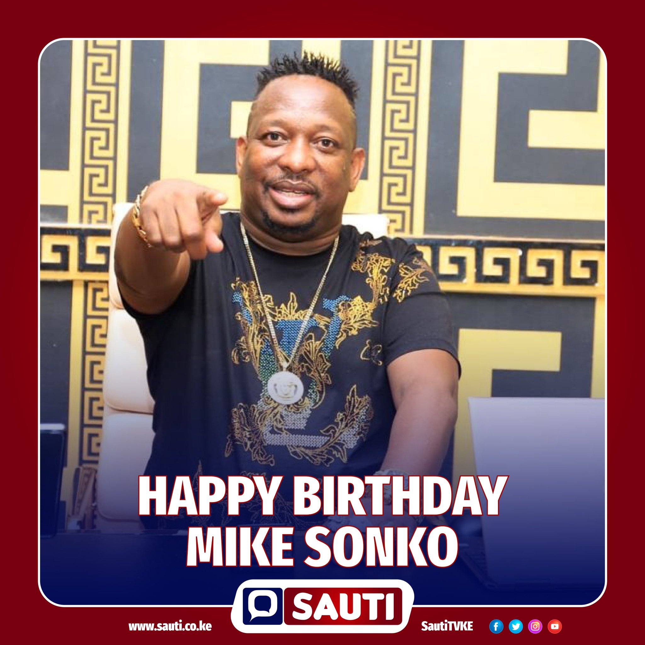 Happy birthday to former Nairobi Governor Mike Sonko. 