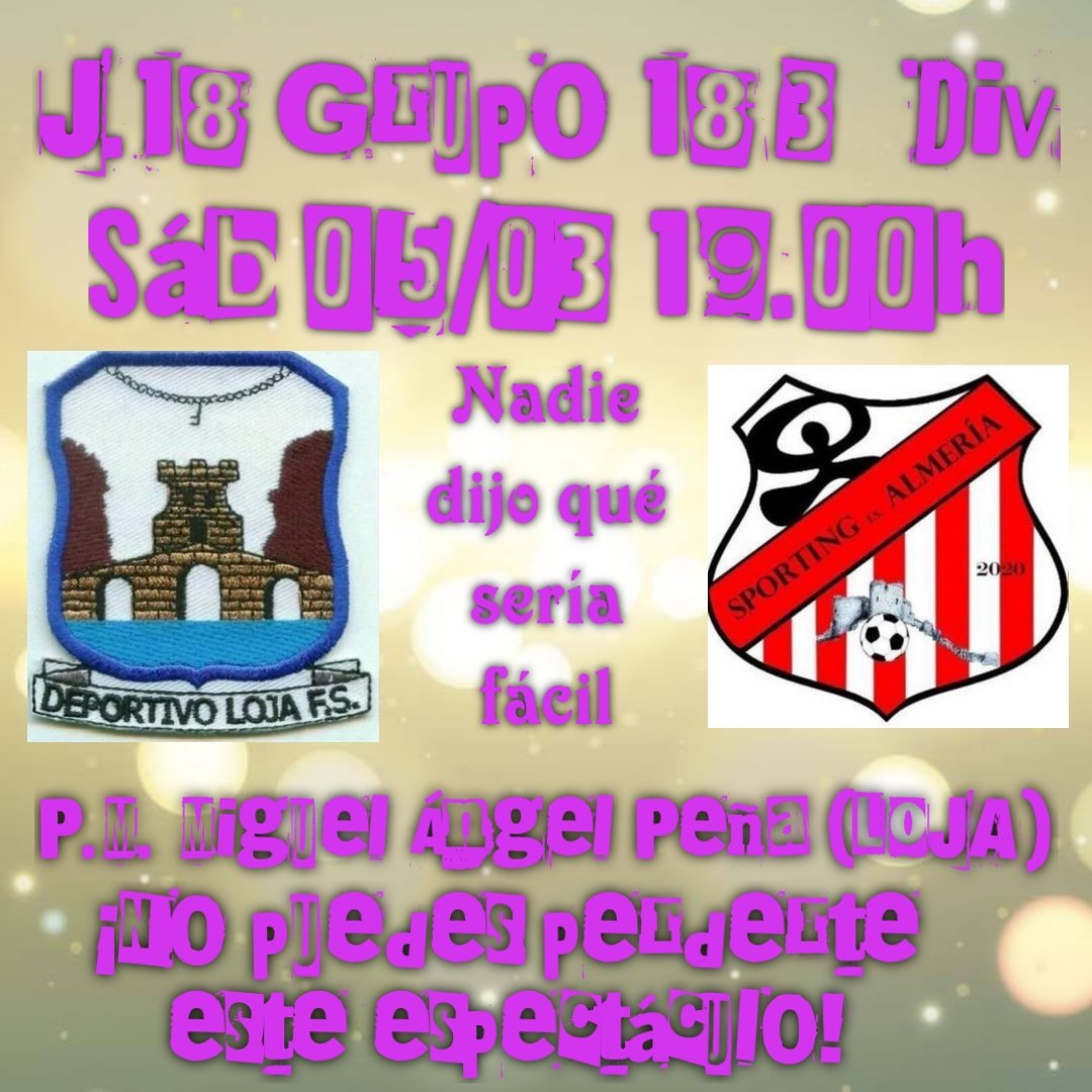 Interesante duelo ante uno de los favoritos al ascenso a 2ª B, estás invitado a disfrutar del espectáculo y animar a los nuestros
🏆 3a DIV. MASC. (J18)
📆 Sábado 05/03/22
⏰ 19:00
📍 LOJA (Granada)
🏟 P. M. Miguel Ángel Peña
🆚 Sporting de Almería
#Trabajo&amp;Ilusión
#VamosLoja