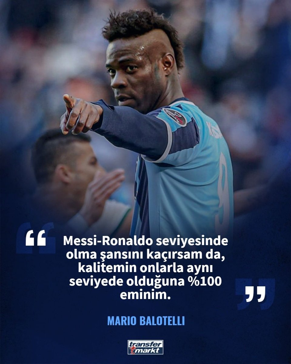 🗣️ Balotelli: "Kendinizi Messi ve Ronaldo ile kıyaslayamazsınız ama sadece futbol kalitesinden konuşuyorsak, onları kıskanacak hiçbir şeyim yok." 👀

📎 The Atheltic
-----
#mariobalotelli #balotelli #adanademirspor #messi #ronaldo #cristiano