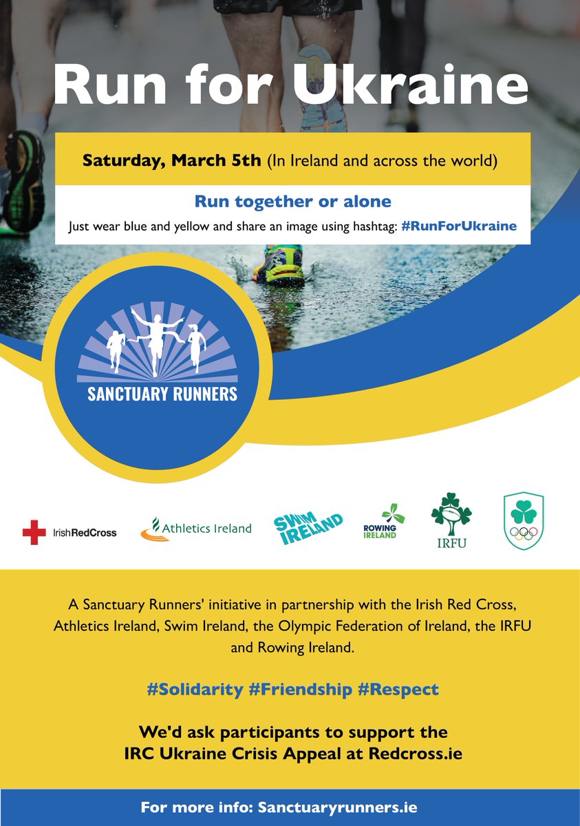 Sanctuary Runners Ireland (@sanctuaryrunner) on Twitter photo The Sanctuary Runner's #RunForUkarine on Saturday, March 5th is now supported by:
🔵 <a href="/irishathletics/">Athletics Ireland</a>
🟡 <a href="/RowingIreland/">Rowing Ireland</a>
🔵 <a href="/TeamIreland/">Team Ireland</a>
🟡 <a href="/IrishRugby/">Irish Rugby</a>
🔵 <a href="/swimireland/">Swim Ireland</a>
#Solidarity
Donations, if possible, to the <a href="/irishredcross/">Irish Red Cross</a> Ukraine Appeal - redcross.ie/latest-appeals… The Sanctuary Runner's #RunForUkarine on Saturday, March 5th is now supported by:
🔵 <a href="/irishathletics/">Athletics Ireland</a>
🟡 <a href="/RowingIreland/">Rowing Ireland</a>
🔵 <a href="/TeamIreland/">Team Ireland</a>
🟡 <a href="/IrishRugby/">Irish Rugby</a>
🔵 <a href="/swimireland/">Swim Ireland</a>
#Solidarity
Donations, if possible, to the <a href="/irishredcross/">Irish Red Cross</a> Ukraine Appeal - redcross.ie/latest-appeals…