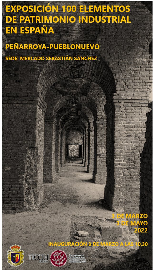 somos_TICCIH's tweet photo. Hoy se inaugura a las 10.30h  la exposición "100 Elementos del Patrimonio Industrial en España" en el Mercado Sebastián Sánchez de Peñarroya-Pueblonuevo. Podéis disfrutar de esta muestra hasta el 3 de mayo https://t.co/rXZZ9HQLoL