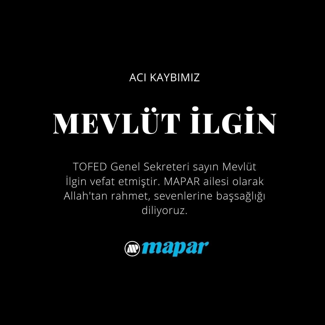 mapar_otomotiv's tweet photo. TOFED Genel Sekreteri sayın Mevlüt İlgin vefat etmiştir. MAPAR ailesi olarak Allah'tan rahmet, sevenlerine başsağlığı diliyoruz.
#TOFED #mevlütilgin https://t.co/61QHmOq87C