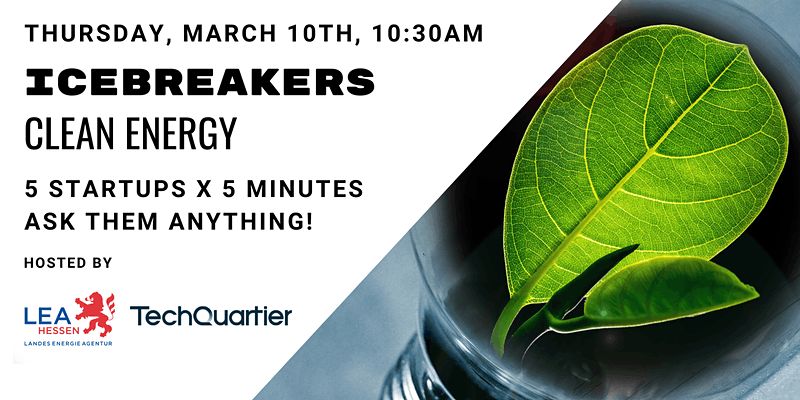 We will be pitching at the Icebreaker event "CleanEnergy" by TechQuartier and LEA LandesEnergieAgentur Hessen on March 10th at 10.30!

5 startups will pitch for 5 minutes each. Ask them anything!

Sign up for the event and learn more at: eventbrite.de/e/icebreakers-…