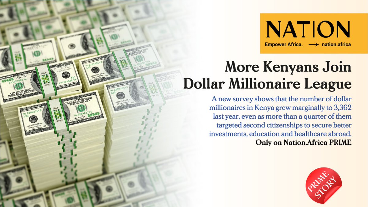 NationAfrica's tweet photo. Do you know any Dollar Billionaires in Kenya? Read how in the last year the number grew by more than 3,000. Nation Prime has the scoop. Link in bio for full story #NationPrime #SubscribersOnly #EmpowerAfrica https://t.co/imOufJ26bS