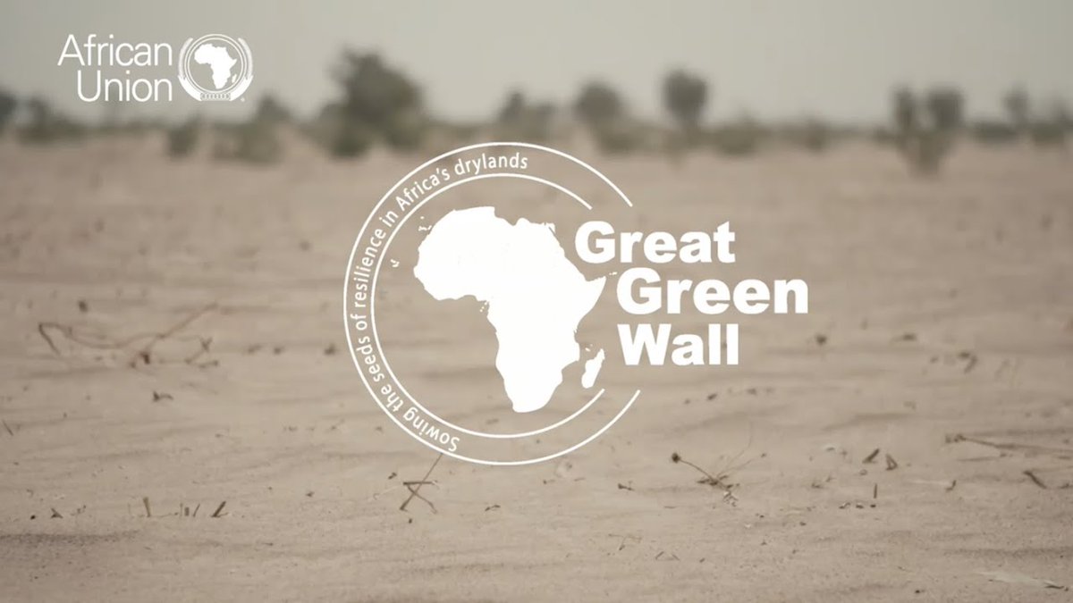 African Union on Twitter "The Great Green Wall of the Sahara & Sahel