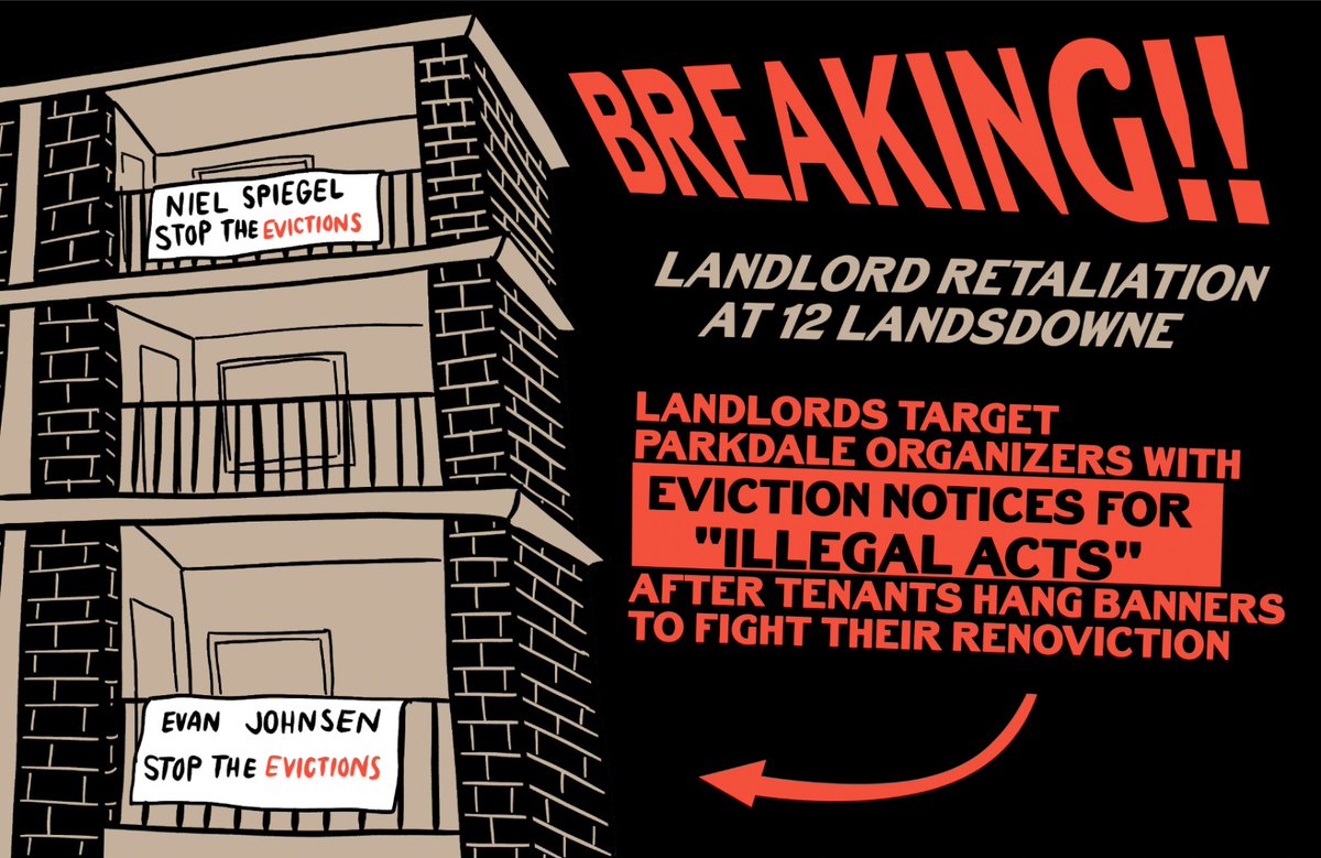 BREAKING: Landlords Neil Spiegel and Evan Johnsen target Parkdale organizers with eviction for "illegal acts" after tenants hang banners to fight their renoviction.

READ: parkdaleorganize.ca/2022/03/03/12-…