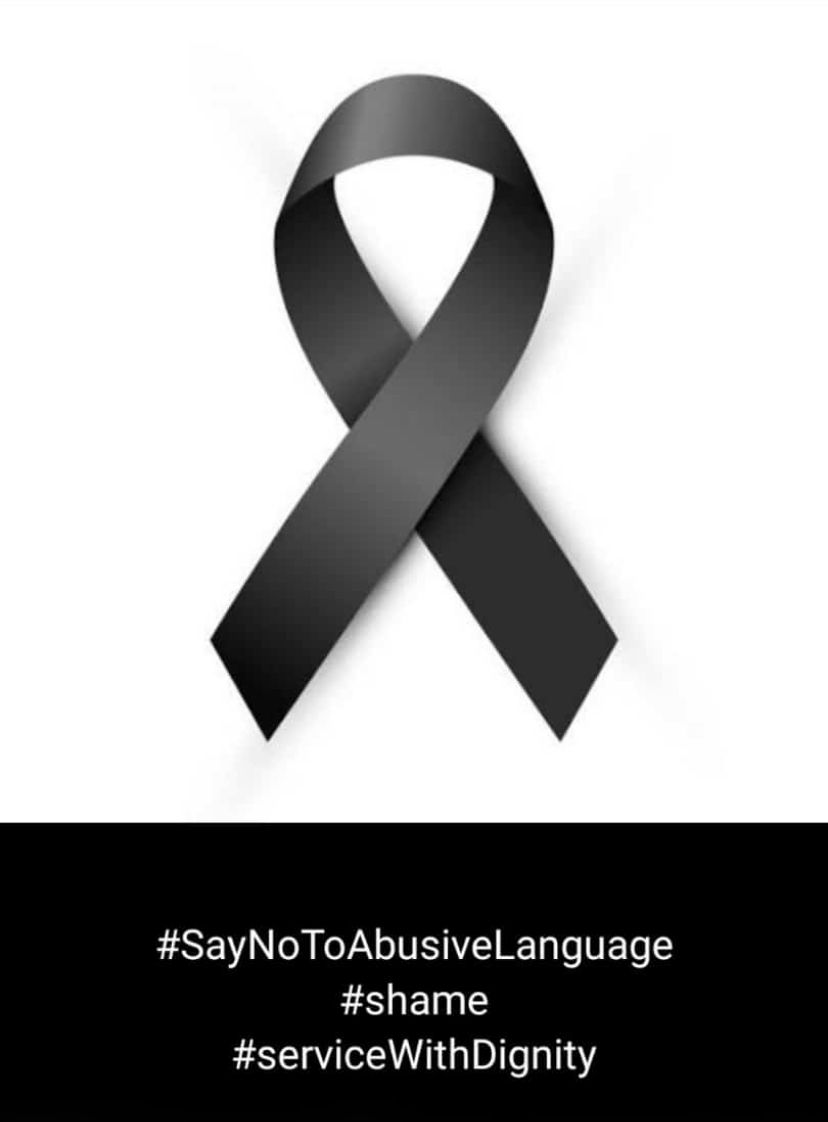#SayNoToAbusiveLanguage #serviceWithDignity