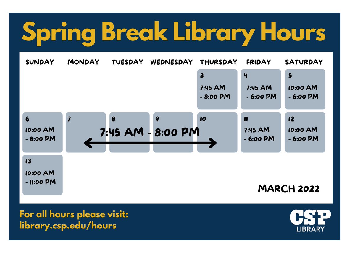 csplibrary's tweet image. #SpringBreak2022 #CSPlibrary #hours