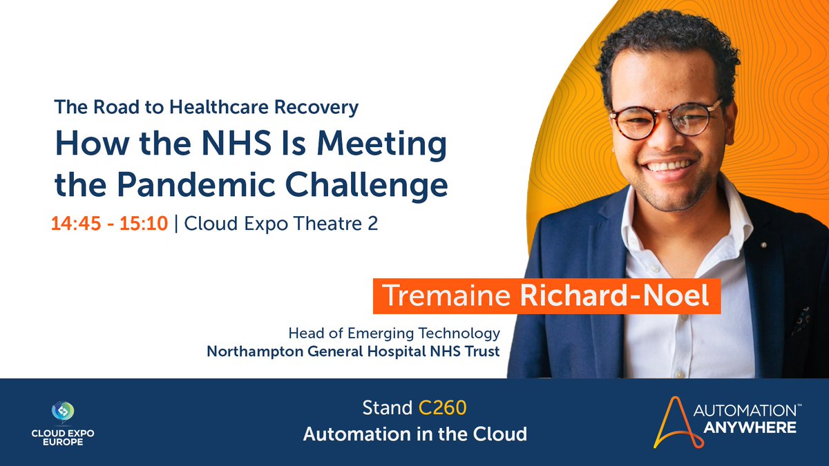 Automation Anywhere (@automationanywh) on Twitter photo 📍 #CloudExpo Theatre 2
🎤 Tremaine Richard-Noel, Head of Emerging #Tech <a href="/NGHnhstrust/">Northampton General Hospital 💙</a>
⌚ 2:45pm
💬 How the #NHS is Meeting the Pandemic Challenge
➕ #Bots, #RPA, #Automation
🧡 You
#CEE22 #CloudExpoEurope #TechShowLondon 📍 #CloudExpo Theatre 2
🎤 Tremaine Richard-Noel, Head of Emerging #Tech <a href="/NGHnhstrust/">Northampton General Hospital 💙</a>
⌚ 2:45pm
💬 How the #NHS is Meeting the Pandemic Challenge
➕ #Bots, #RPA, #Automation
🧡 You
#CEE22 #CloudExpoEurope #TechShowLondon