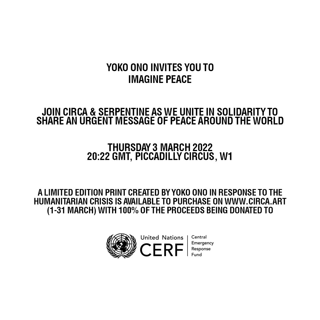 yokoono's tweet image. IMAGINE PEACE 
Launching tonight, I will share a global message of peace in public spaces across the world in partnership with CIRCA &amp;amp; @SerpentineUK
A special #IMAGINEPEACE print will be available at CIRCA.ART until 31 March - 100% of proceeds will go to @UNCERF