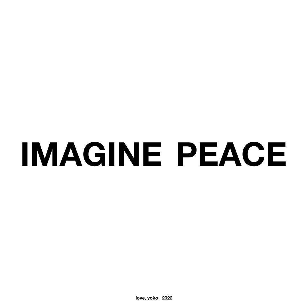 yokoono's tweet image. IMAGINE PEACE 
Launching tonight, I will share a global message of peace in public spaces across the world in partnership with CIRCA &amp;amp; @SerpentineUK
A special #IMAGINEPEACE print will be available at CIRCA.ART until 31 March - 100% of proceeds will go to @UNCERF