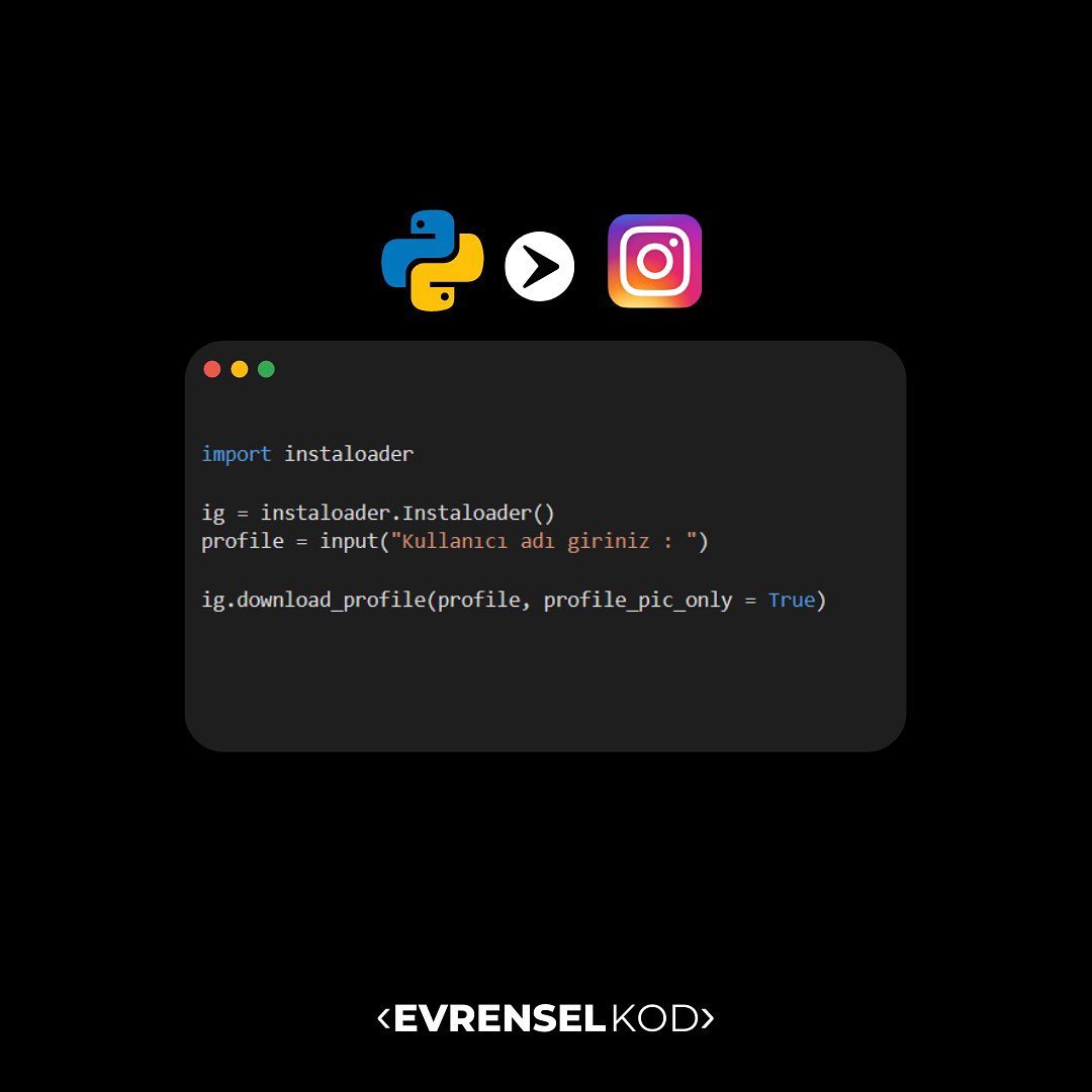 Python ile Instagram profil fotoğrafı indirmek. 👌🏻

#evrenselkod #python #pythonkodlama #pythonöğreniyorum #programlama #programlamadilleri #kodlama #kodlamaeğitimi #yazılım #yazilim #yazilimci #veri  #bilgisayarmühendisliği #yazılımmühendisliği