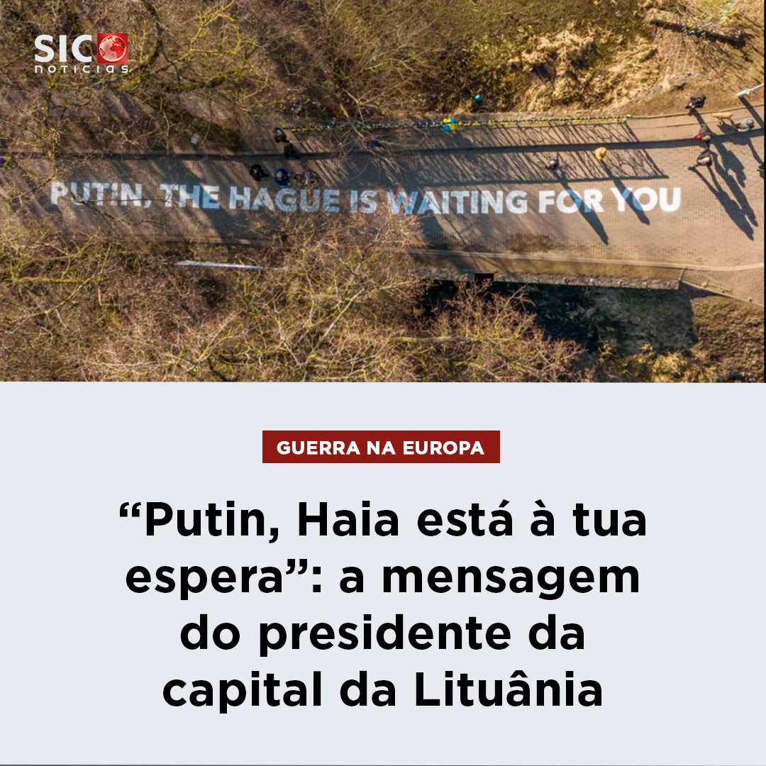 SICNoticias's tweet photo. “Putin, Haia está à tua espera”: a mensagem do presidente da capital da Lituânia
https://t.co/Vuk8fwmFja https://t.co/3BrfUbP970