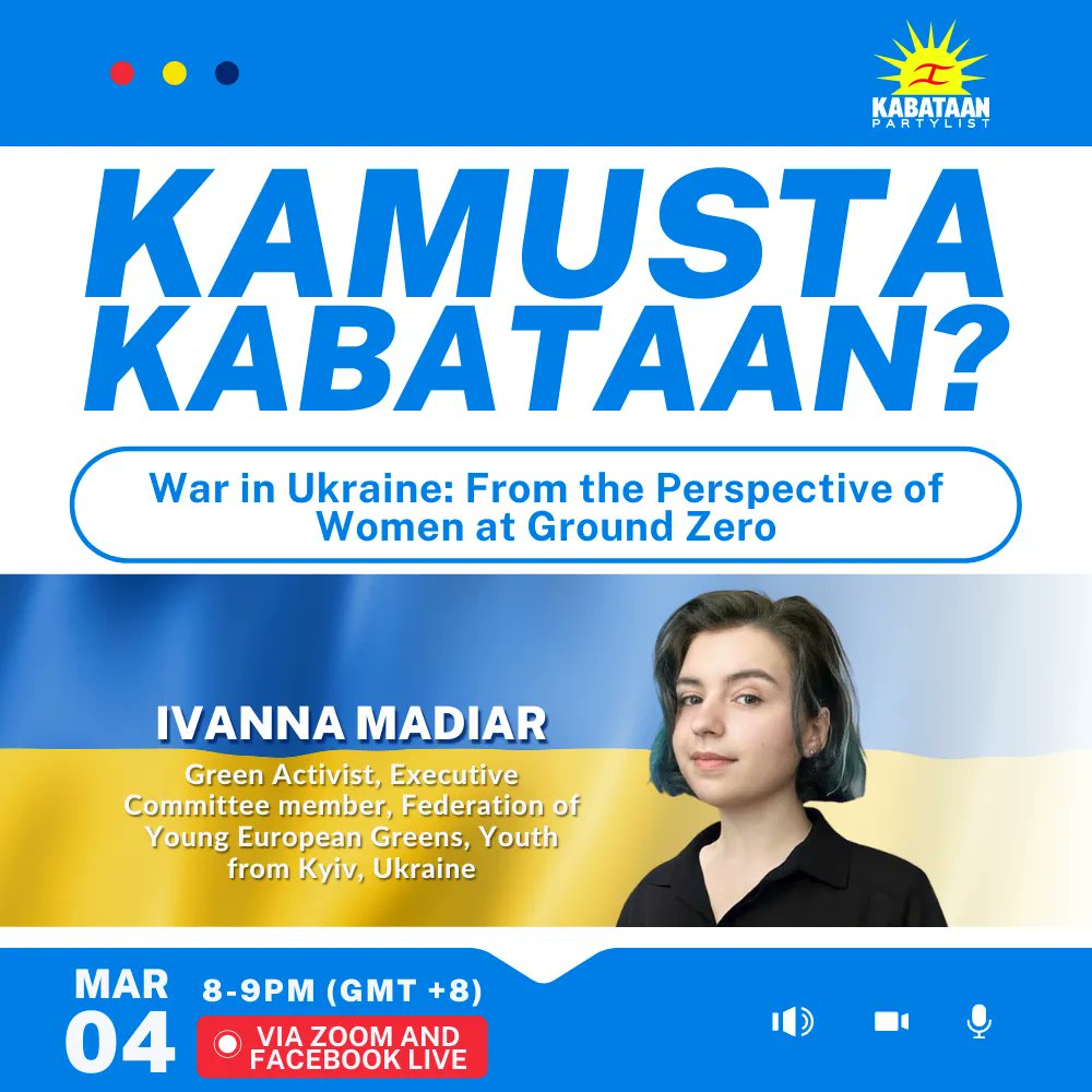 KabataanPL's tweet photo. Kumusta Kabataan? 

Makikumusta tayo kasama si Ivanna Madiar, mula sa Kyiv, Ukraine at bahagi rin ng Federation of Young European Greens sa nangyayaring digma sa Ukraine

March 4, 2022, 8-9PM GMT+8 via Zoom at FB Livestream 

#LabanKabataan
#95KABATAAN https://t.co/KItjy07NQq